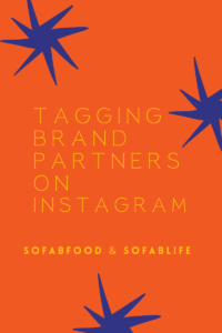 Tagging Brand Partners on Instagram (SoFabFood & SoFabLife)