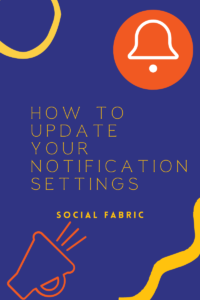 How To Update Your Notification Settings