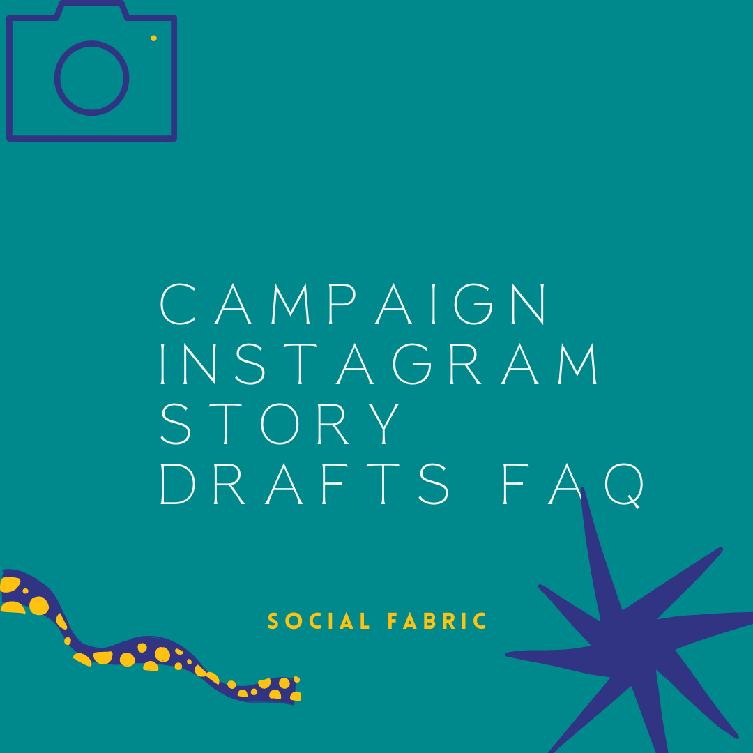 campaign-instagram-story-drafts-faq-social-fabric-knowledge-base